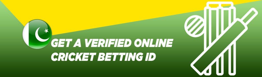 Get a Verified Online Cricket Betting ID in Pakistan
